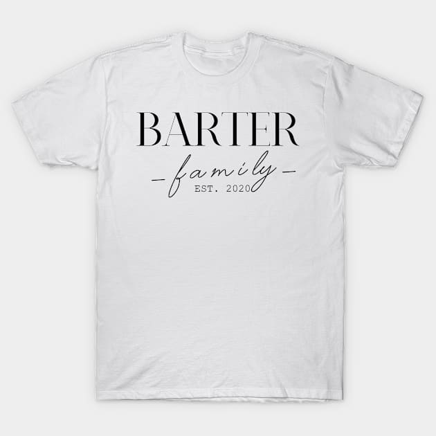 Barter Family EST. 2020, Surname, Barter T-Shirt by ProvidenciaryArtist